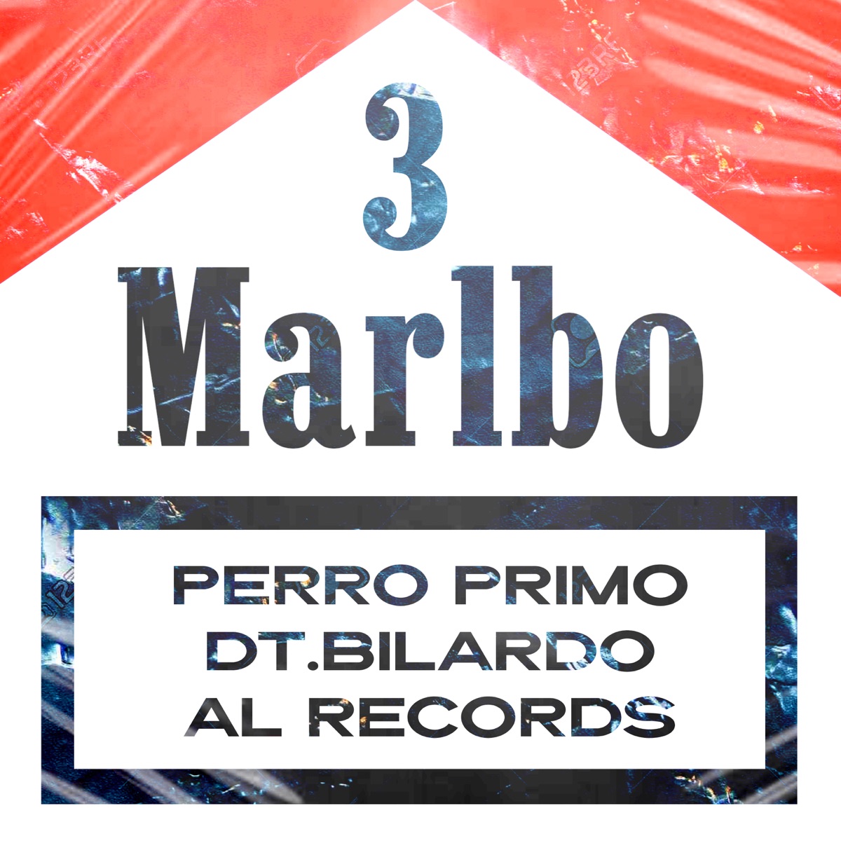 3 Marlbo - Single by Perro Primo, DT.Bilardo & Al Records album cover
