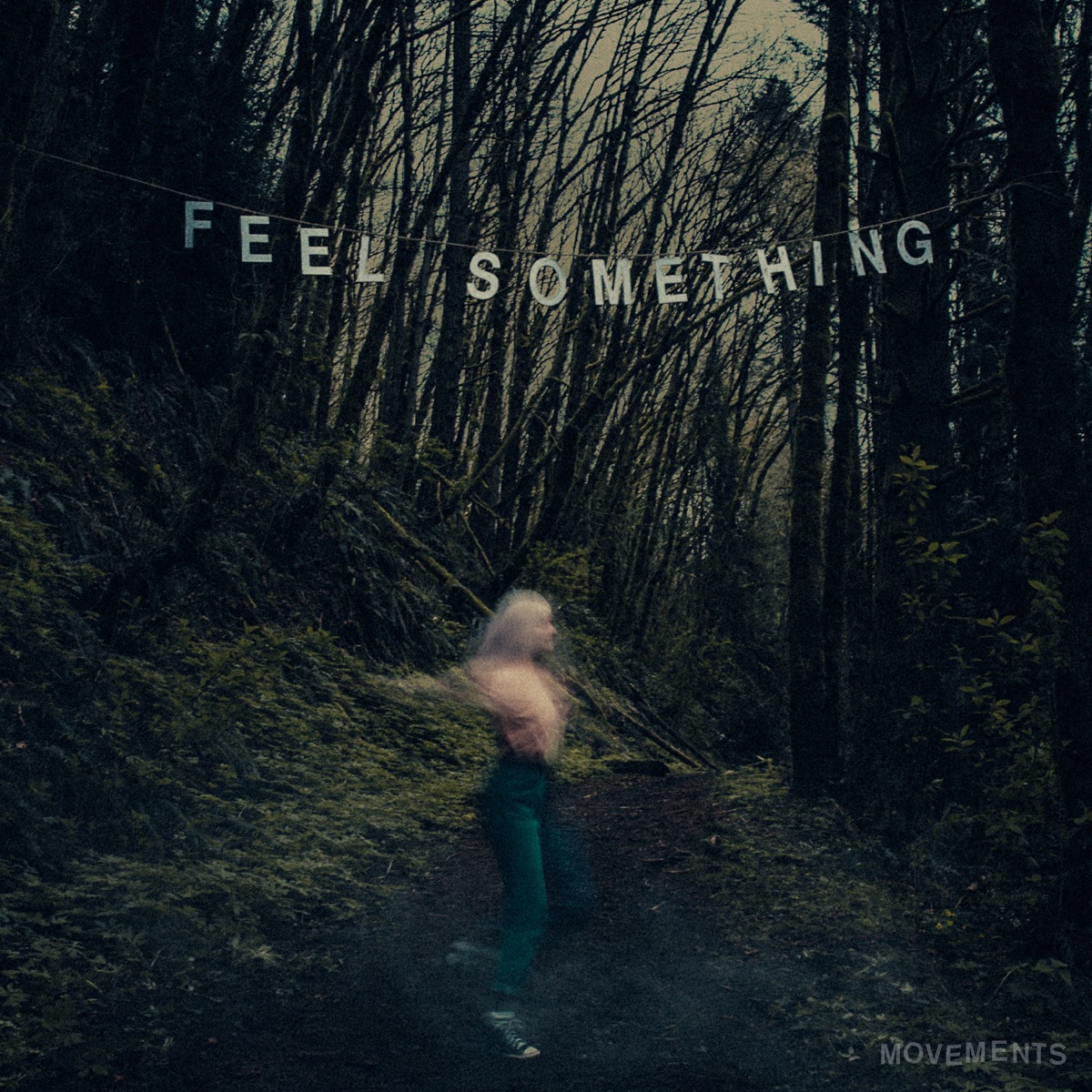 Feel Something by Movements album cover