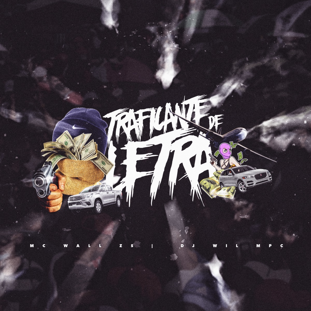 Traficante de Letra - Single by DJ Wil Mpc & Mc Wall Zs album cover