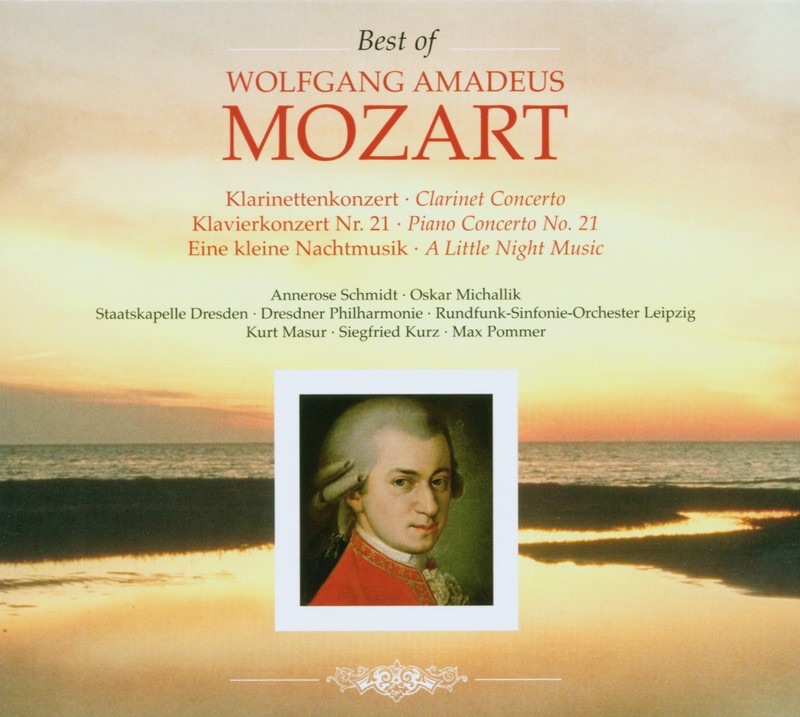 Wolfgang Amadeus Mozart: Klarinettenkonzert, Klavierkonzert Nr. 21, Eine kleine Nachtmusik (Best of Wolfgang Amadeus Mozart: Clarinet Concerto, Piano Concerto No. 21 & A Little Night Music) by Annerose Schmidt, Dresdner Philharmonie, Kurt Masur, Rundfunk-Sinfonie-Orchester Leipzig, Max Pommer, Oskar Michallik, Siegfried Kurz & Staatskapelle Dresden album cover