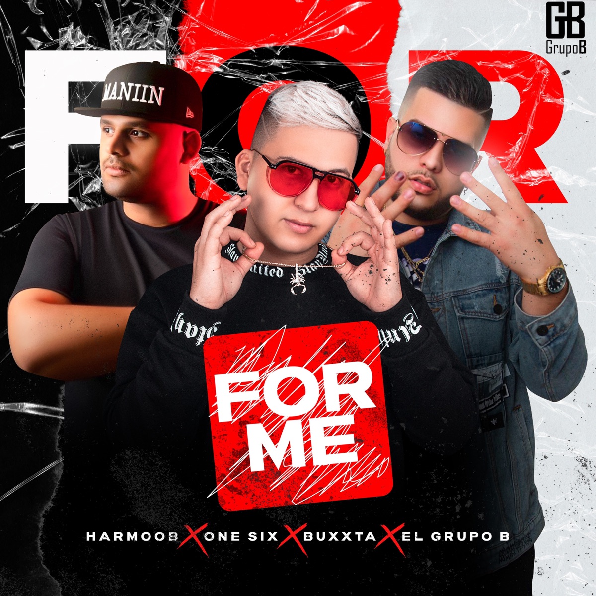 For Me by Harmoob, One Six, Buxxta & El Grupo B album cover
