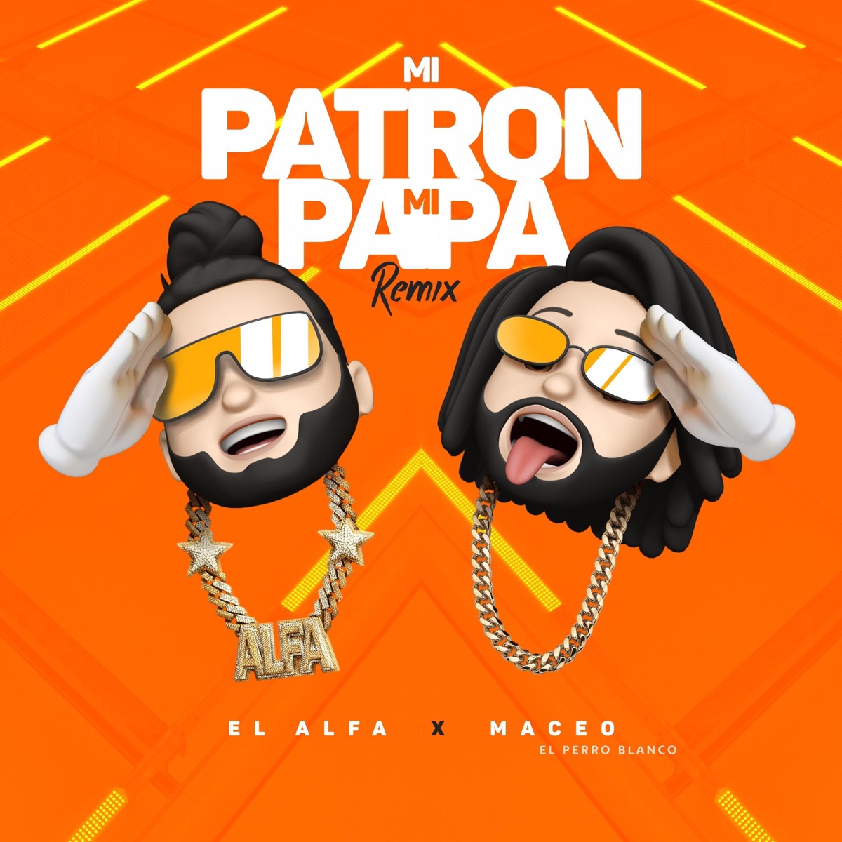 Mi Patrón, Mi Papá (Remix) - Single by El Alfa, Maceo El Perro Blanco & Chael Produciendo album cover