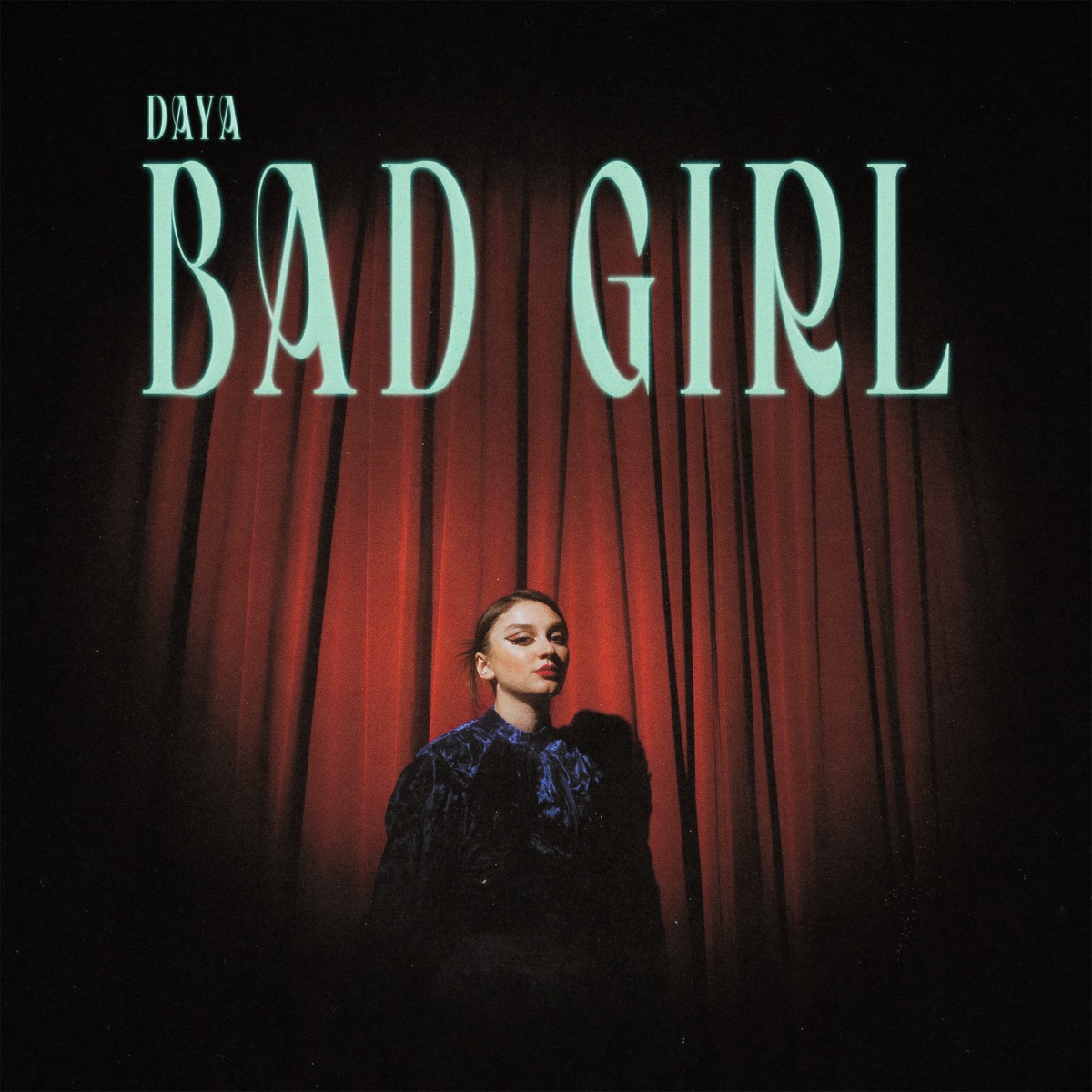 Bad Girl - Single by Daya album cover