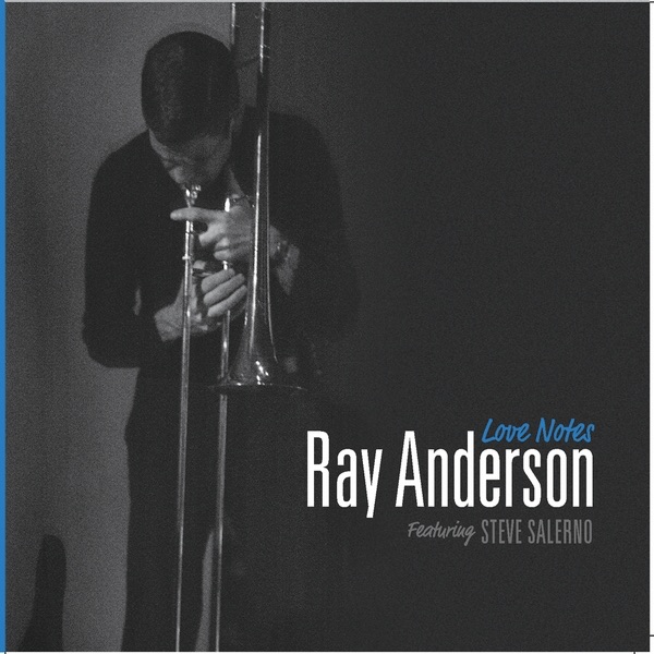 Love Notes by Ray Anderson album cover