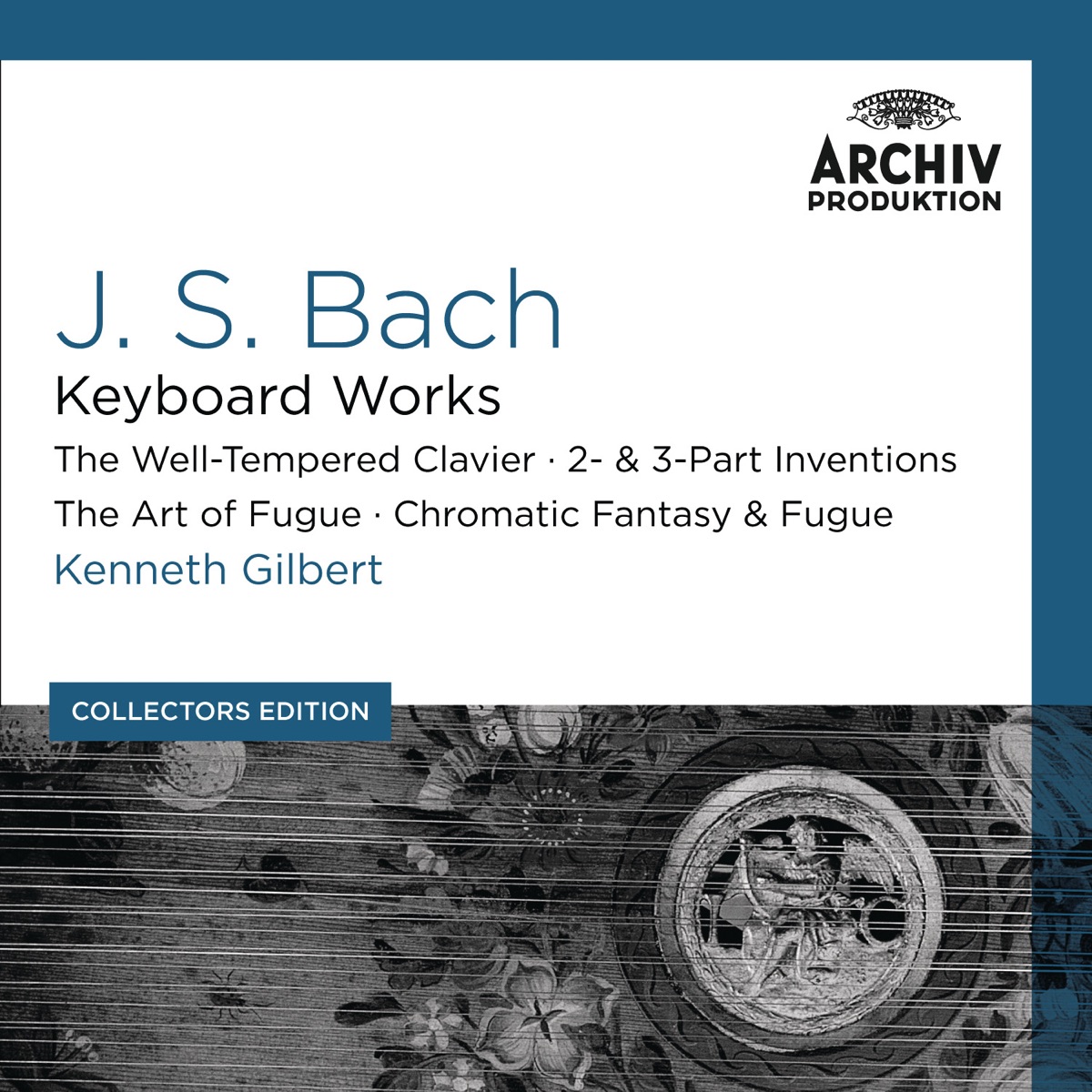 Bach, J.S. : Keyboard Works; The Well-Tempered Clavier; 2- & 3- Pt. Inventions; The Art Of Fugue; Chromatic Fantasy & Fugue (Collectors Edition) by Kenneth Gilbert album cover