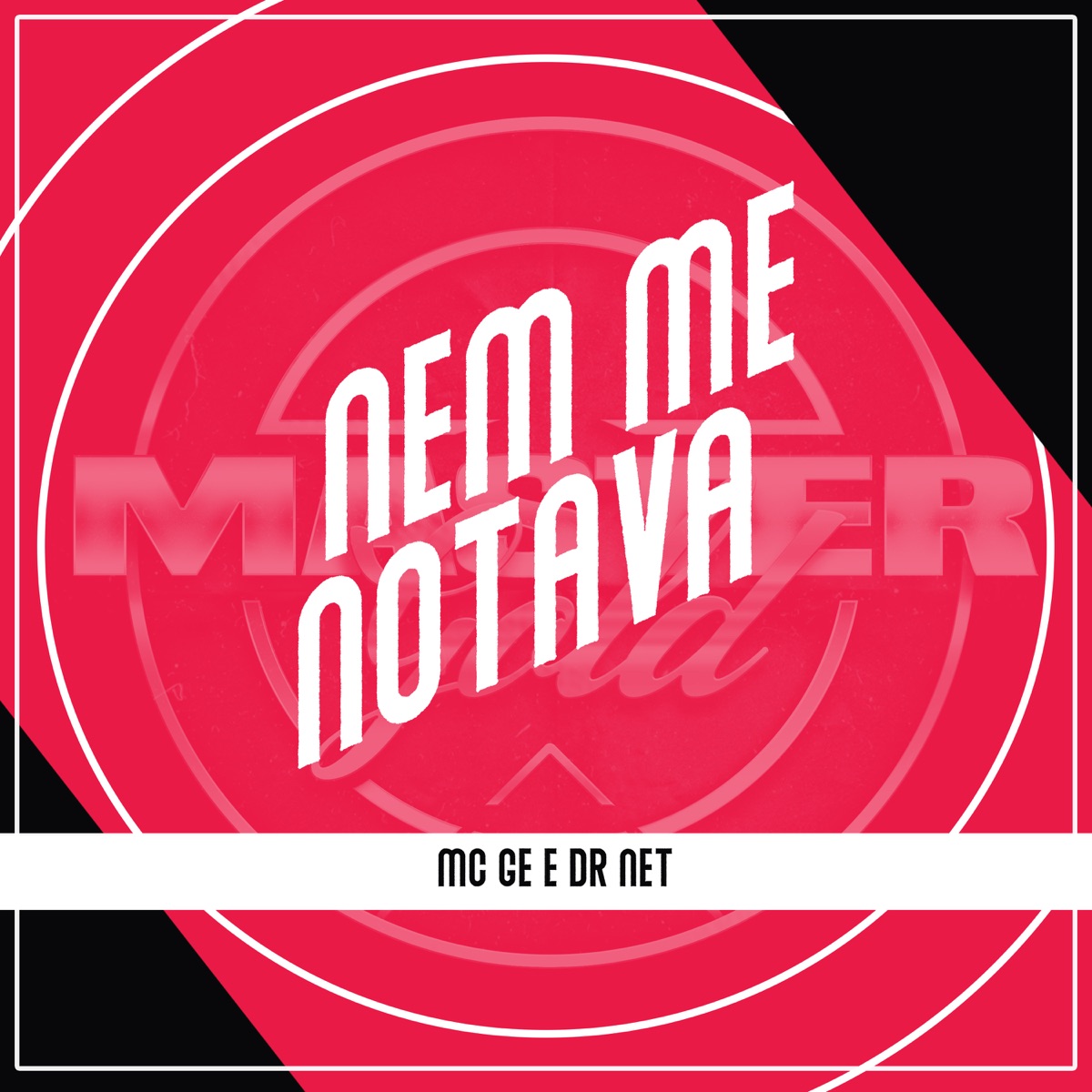 Nem Me Notava - Single by MC Ge album cover