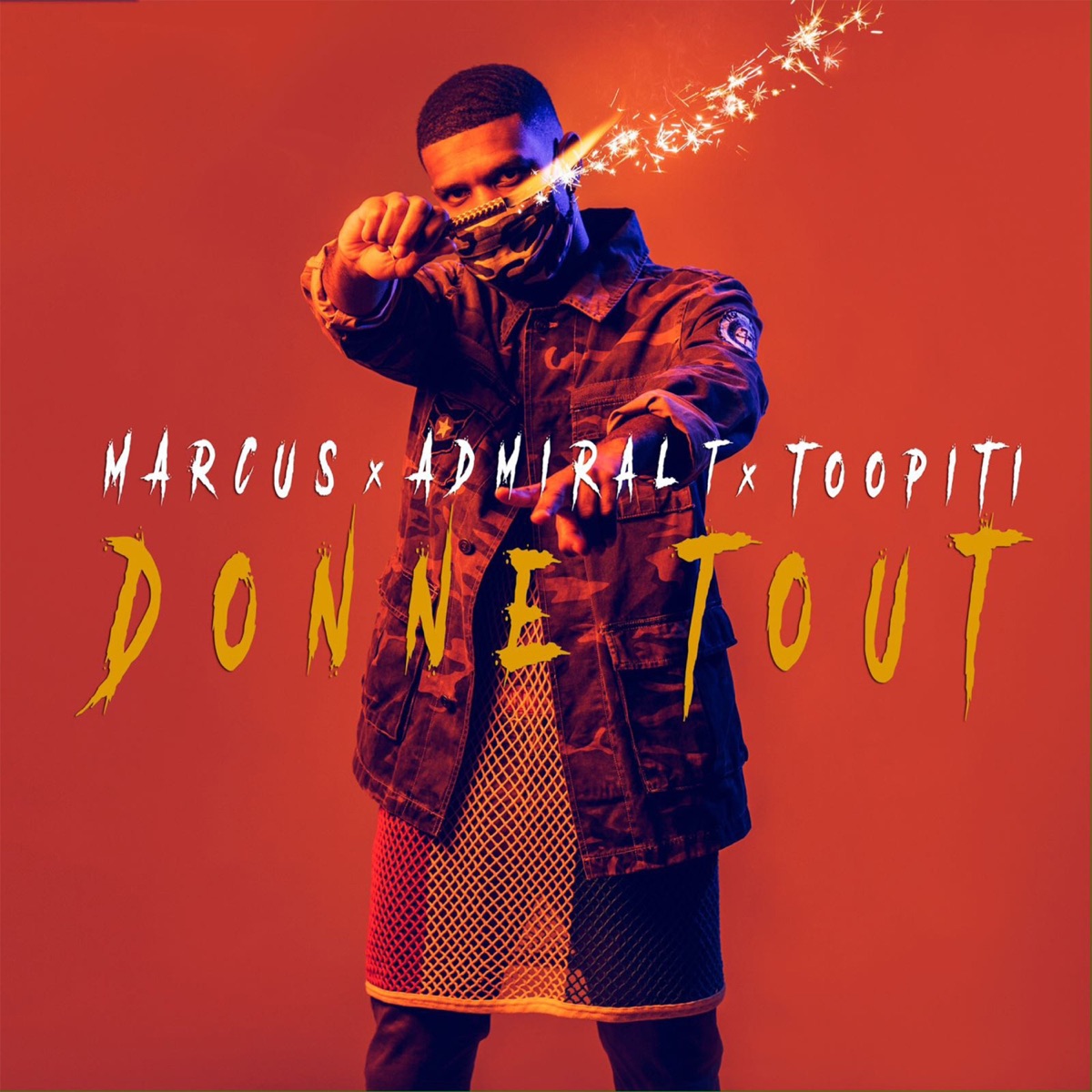 Donne tout (feat. Admiral T & Toopiti) - Single by Marcus album cover