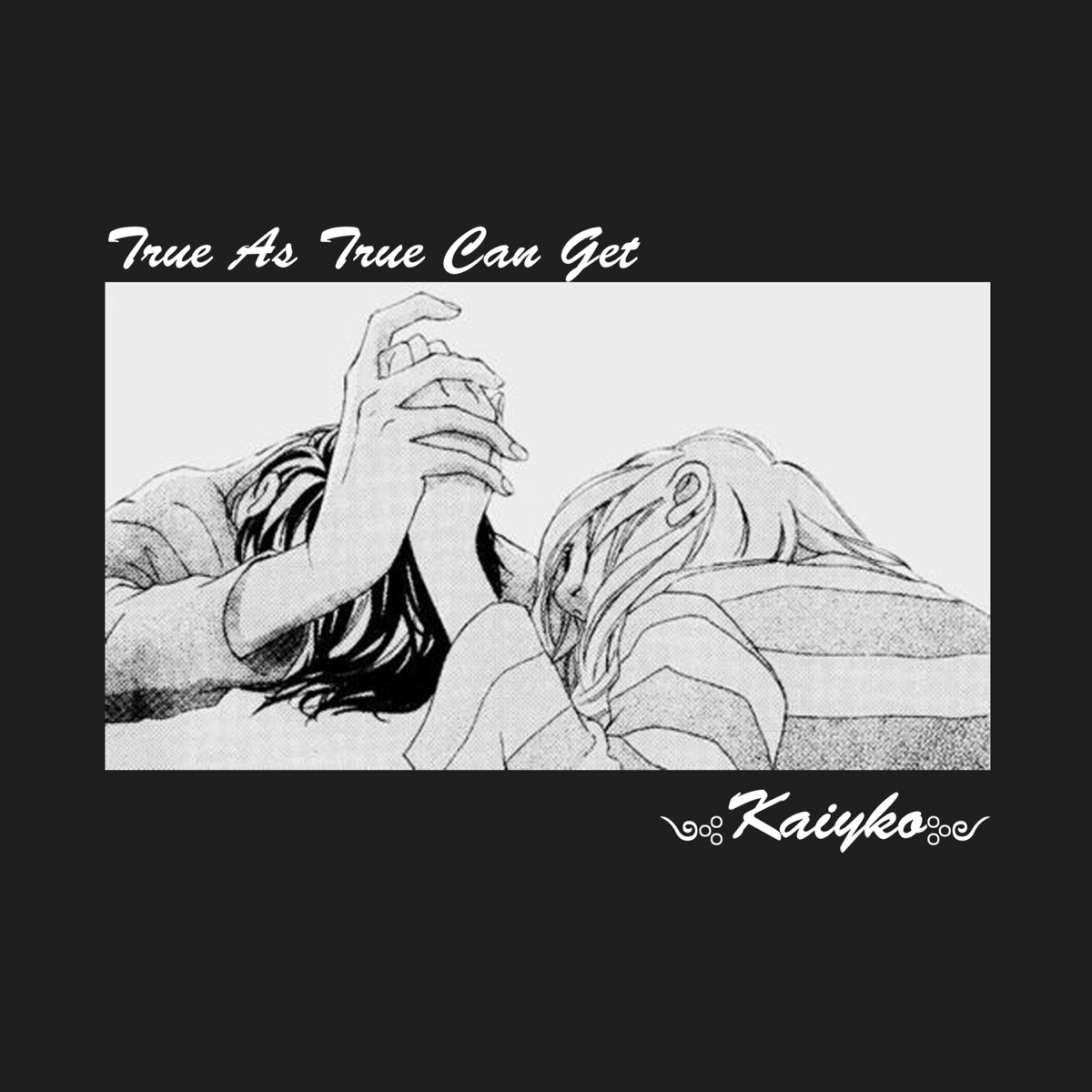 True As True Can Get - Single by Kaiyko album cover