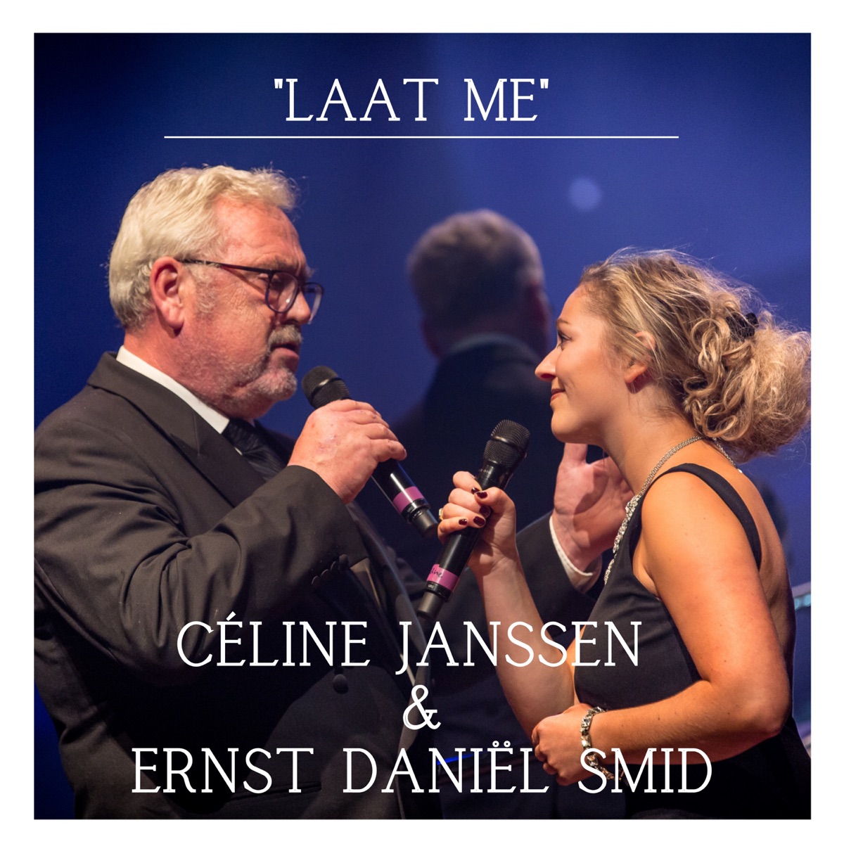 Laat Me - Single by Celine Janssen & Ernst Daniël Smid album cover
