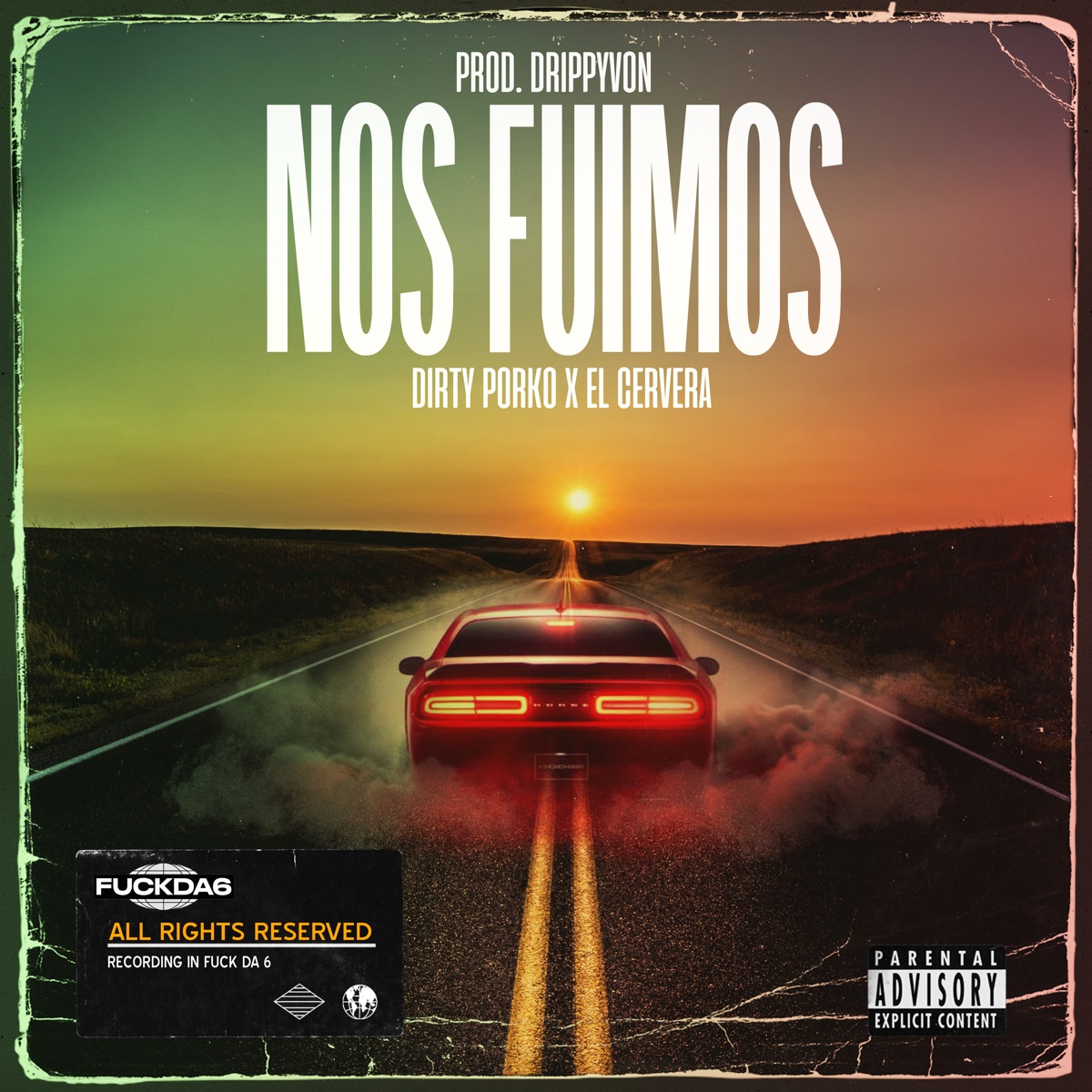 Nos Fuimos (feat. Drippyvon) - Single by Dirty Porko & El Cervera album cover