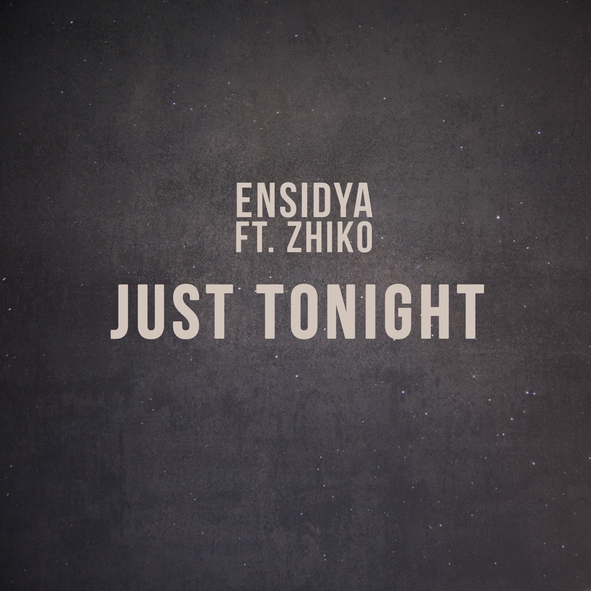 Just Tonight (feat. ZHIKO) - Single by Ensidya album cover
