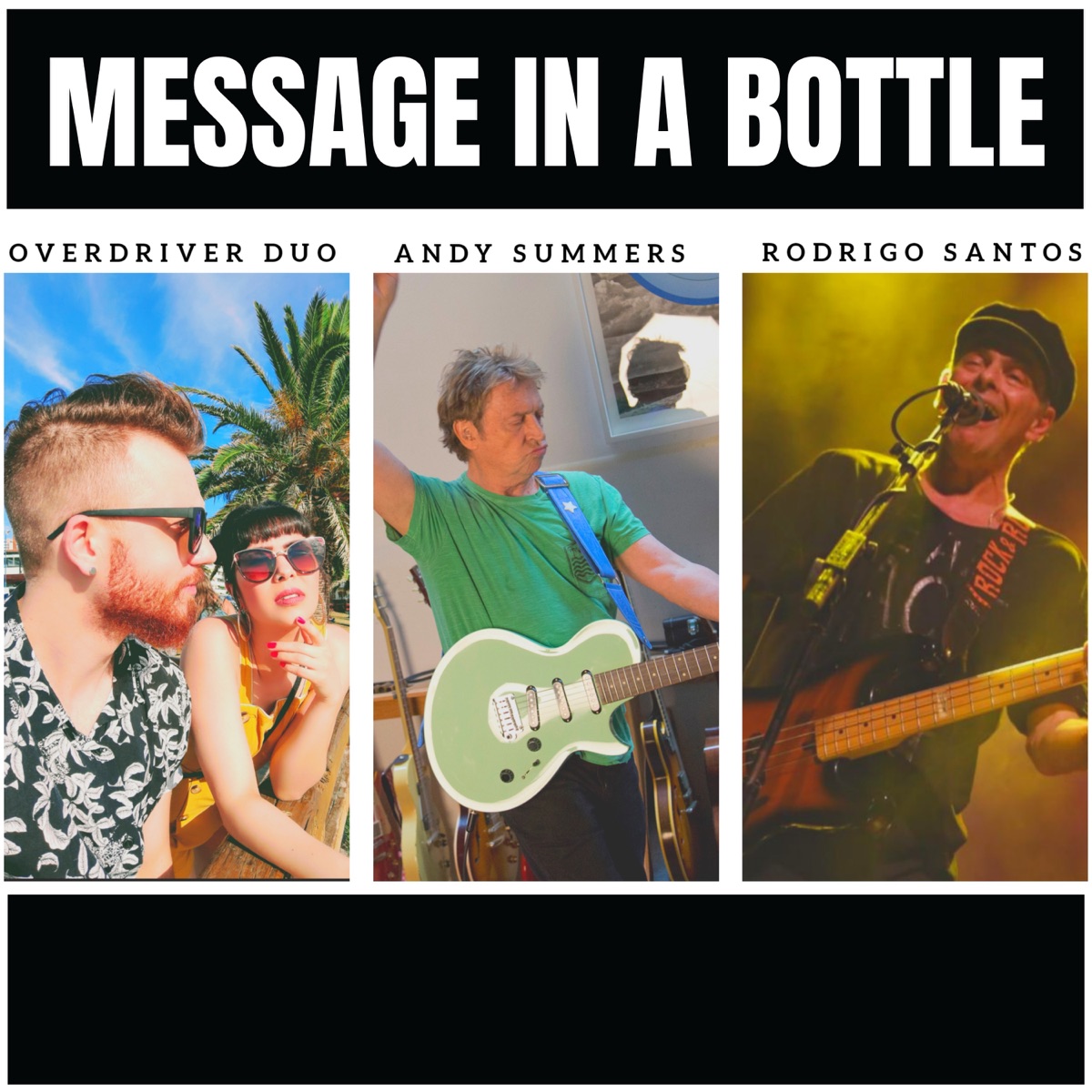 Message in a Bottle - Single by Overdriver Duo, Andy Summers & Rodrigo Santos album cover