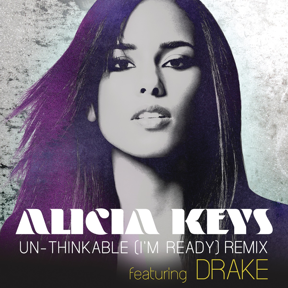 Un-thinkable (I'm Ready) [Remix] {feat. Drake} - Single by Alicia Keys album cover