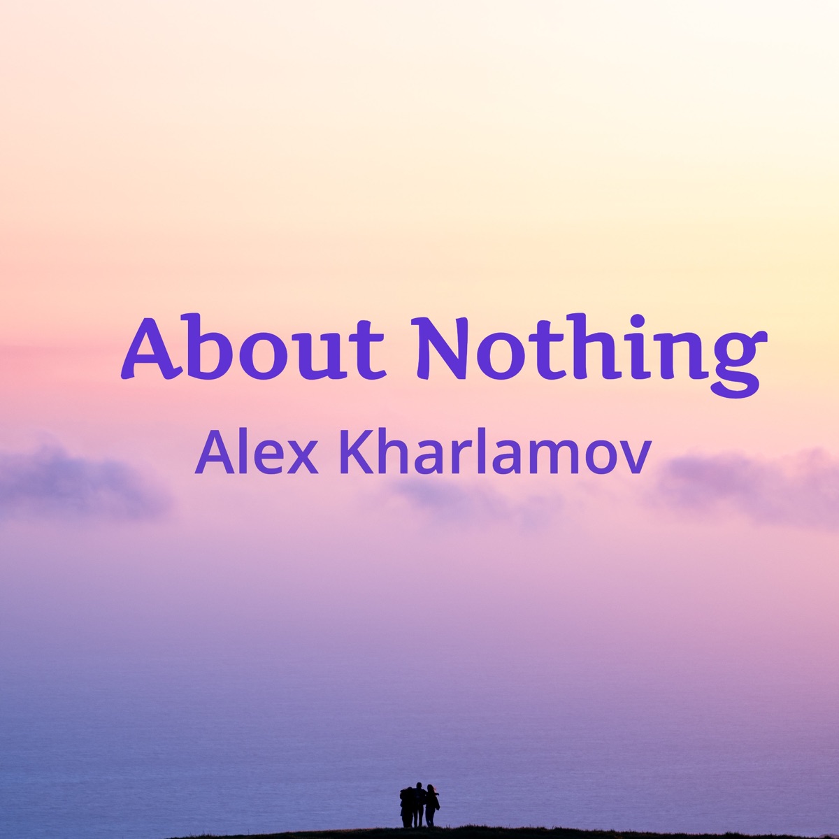 About Nothing - Single by Alex Kharlamov album cover