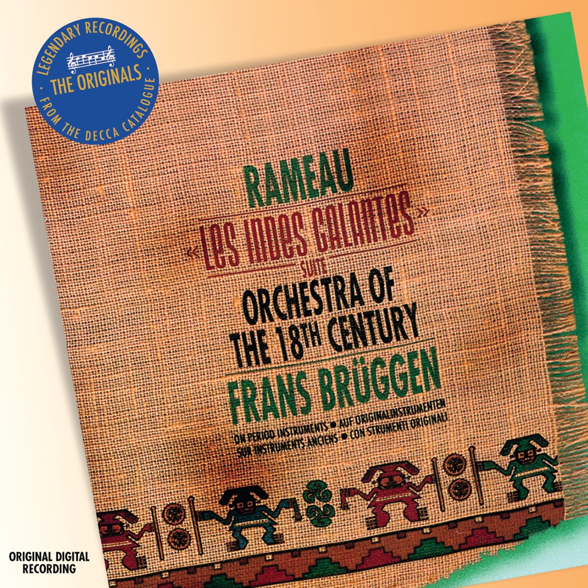 Rameau: Les Indes Galantes Suite etc by Orchestra of the Eighteenth Century & Frans Brüggen album cover
