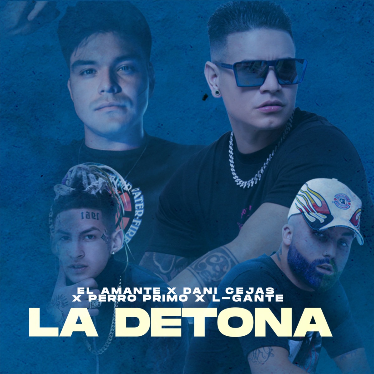 La Detona - Single by Dani Cejas, El Amante, Perro Primo & L-Gante album cover