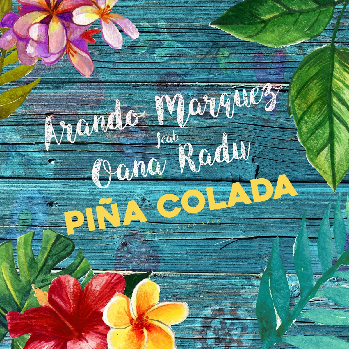 Pina Colada (feat. Oana Radu) - EP by Arando Marquez album cover