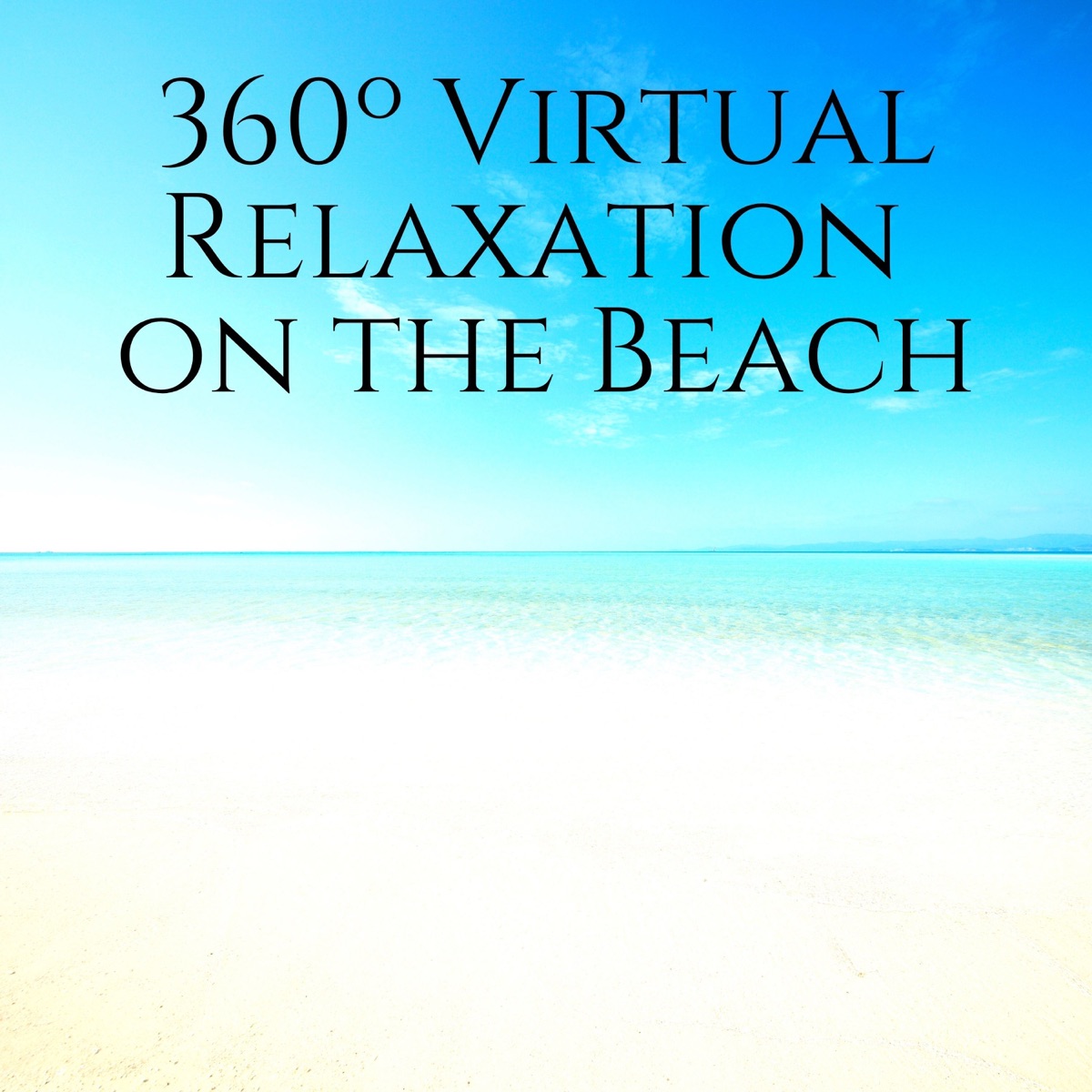 360º Virtual Relaxation on the Beach by Zoe Bells album cover