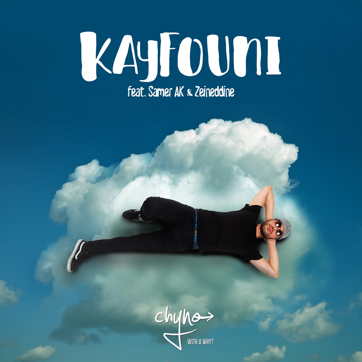 Kayfouni (feat. Samer AK & Zeinedin) - Single by Chyno with a Why? album cover