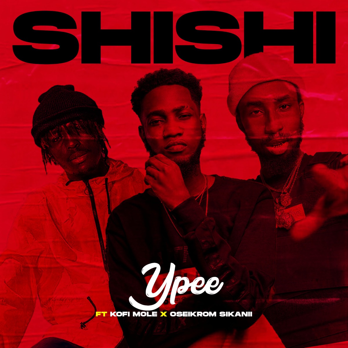 Shishi - Single (feat. Oseikrom Sikanii & Kofi Mole) - Single by Ypee album cover