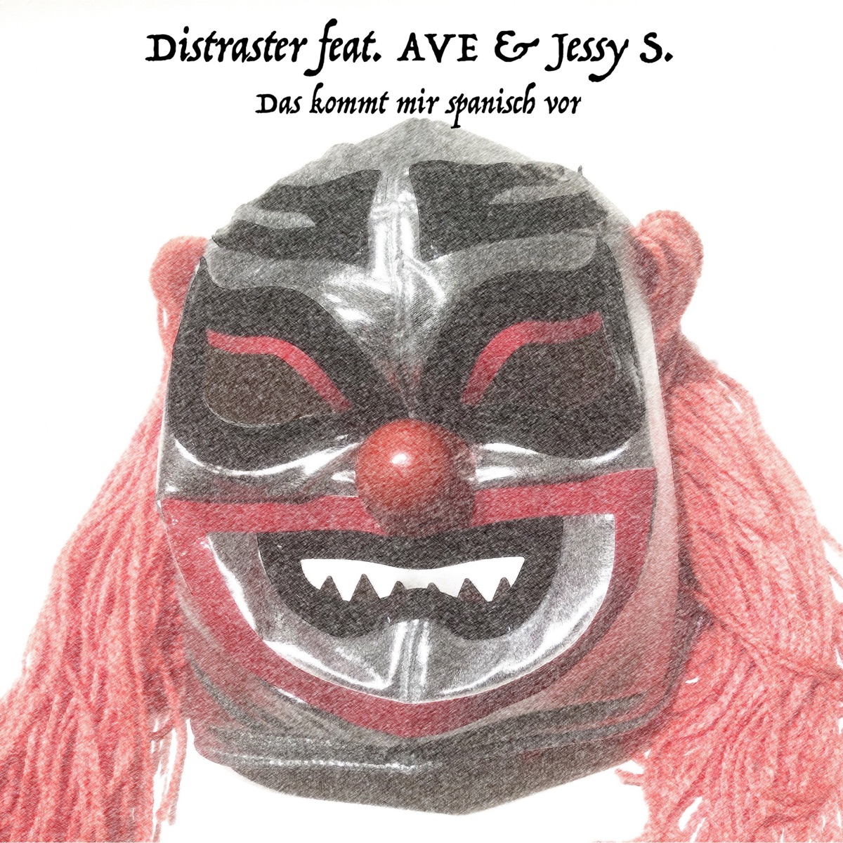 Das kommt mir spanisch vor (feat. AVE & Jessy S) - Single by Distraster album cover