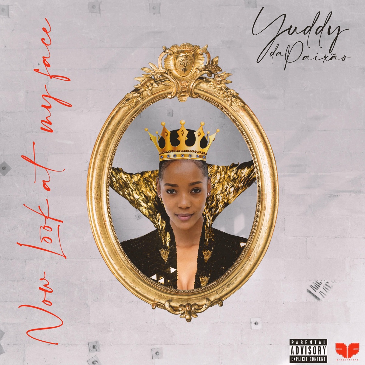 Now Look At My Face - Single by Yuddy Da Paixao album cover