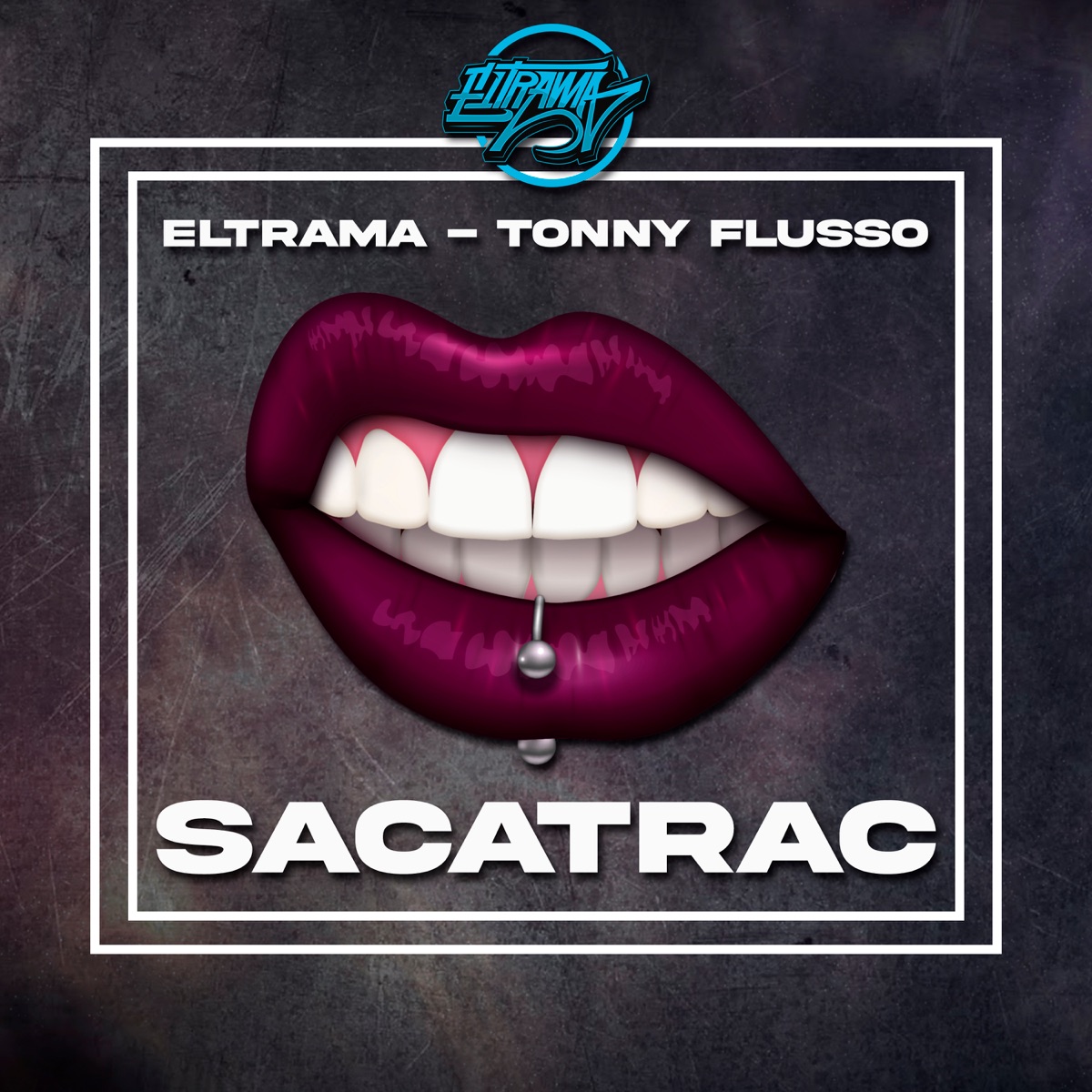 Sacatrac - Single by eltrama & Tonny Flusso album cover