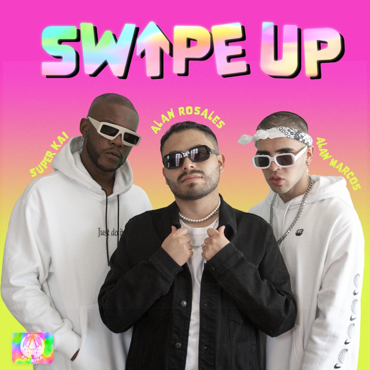 Swipe Up - Single by Alan Rosales, Super Kai & Alan Marcos album cover
