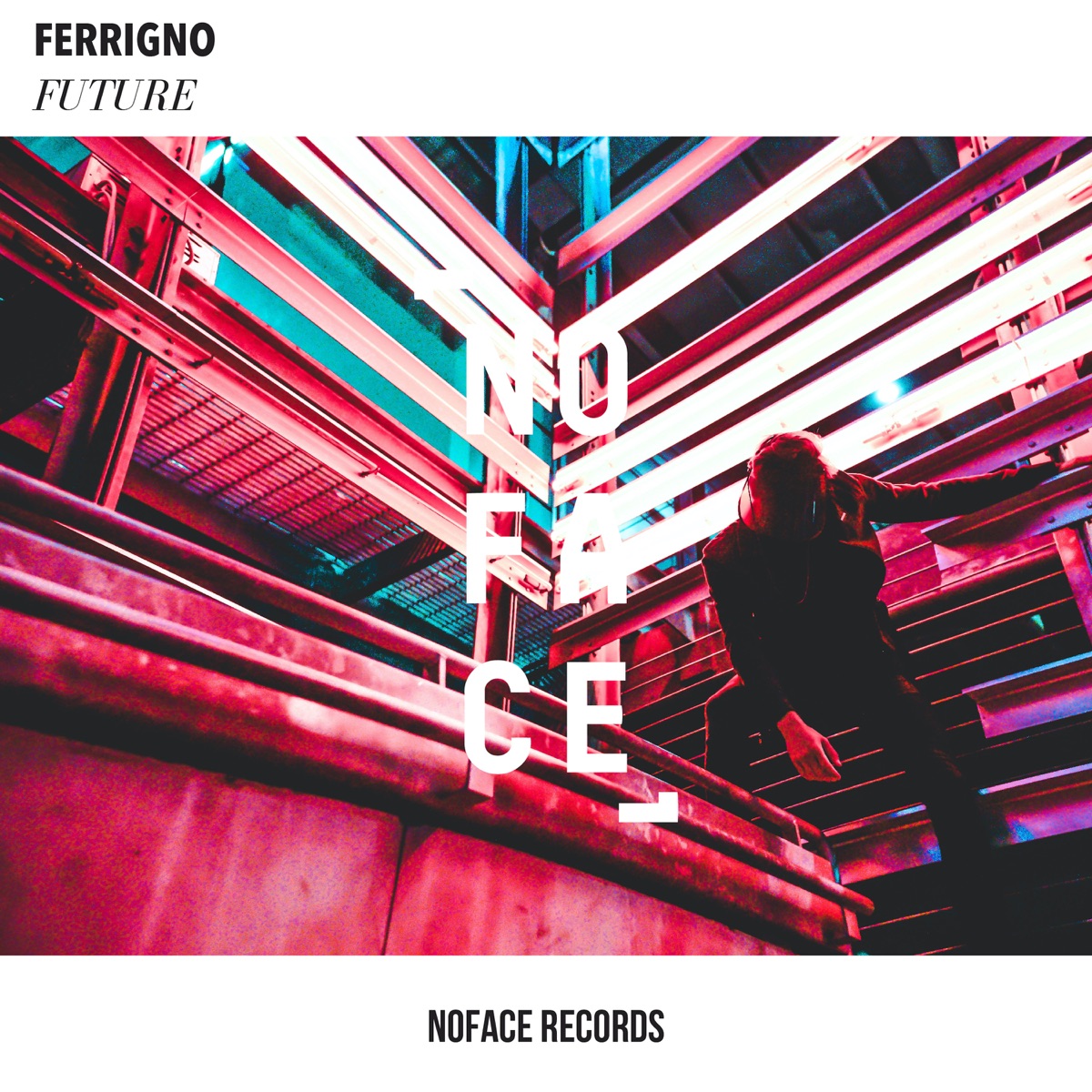 Future - Single by Ferrigno & NoFace Records album cover