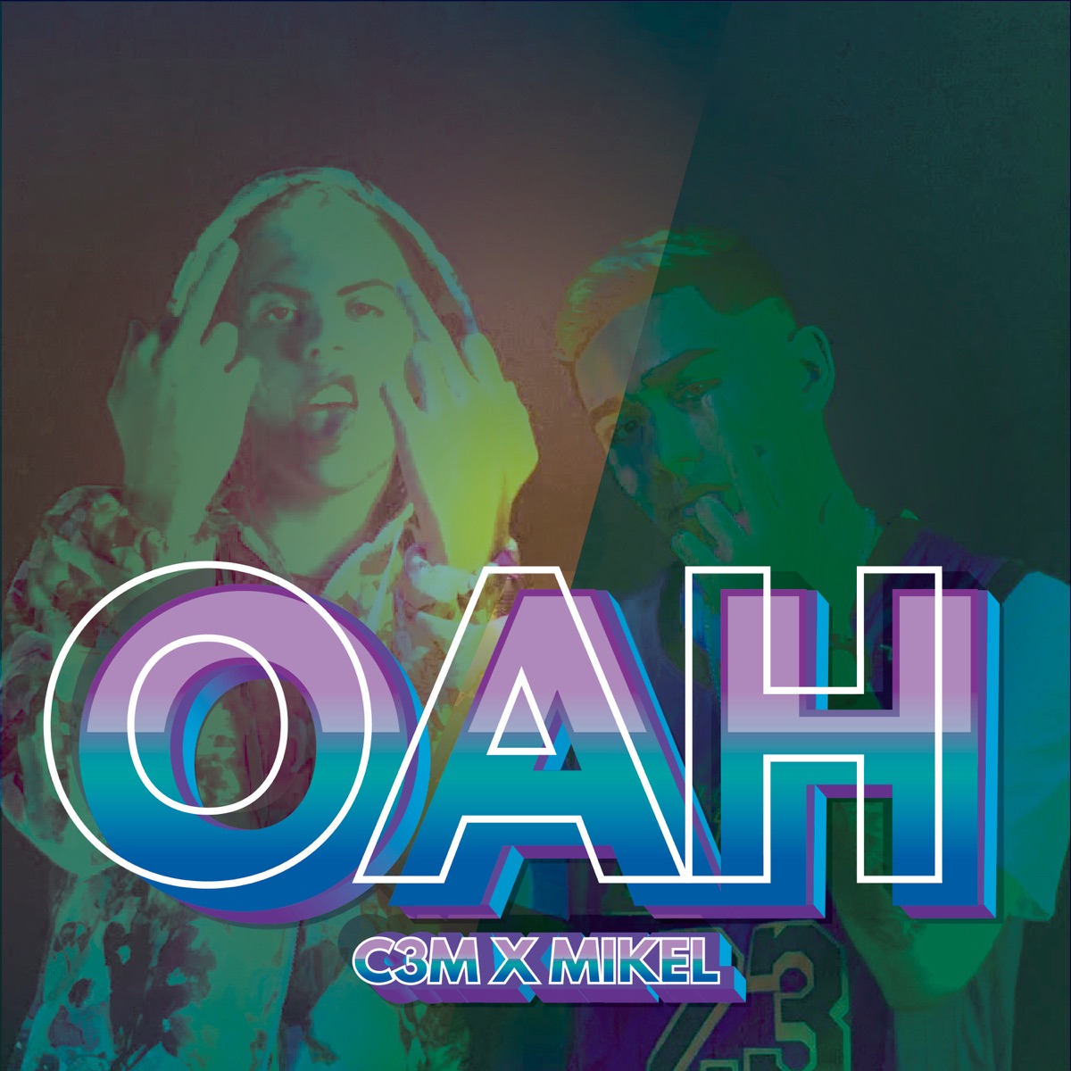 Oah - Single by C3m & Mikel album cover