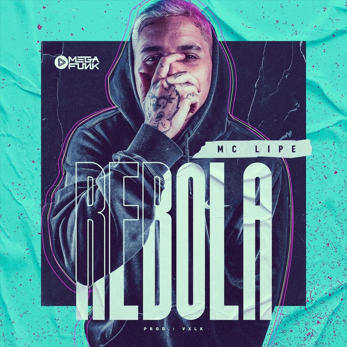 Rebola (feat. Vxlk) - Single by MC Lipe, Mega Funk & Vxlk album cover