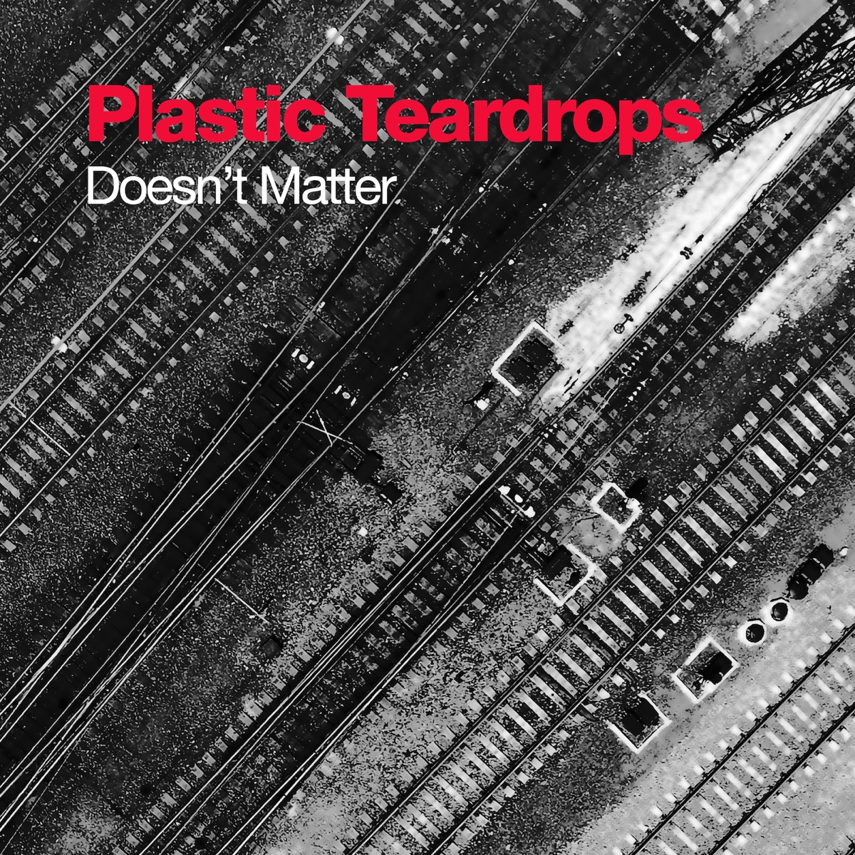 Doesn't Matter by Plastic Teardrops album cover