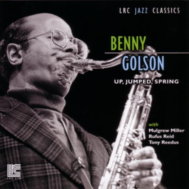 Up, Jumped, Spring by Benny Golson, Mulgrew Miller, Rufus Reid & Tony Reedus album cover