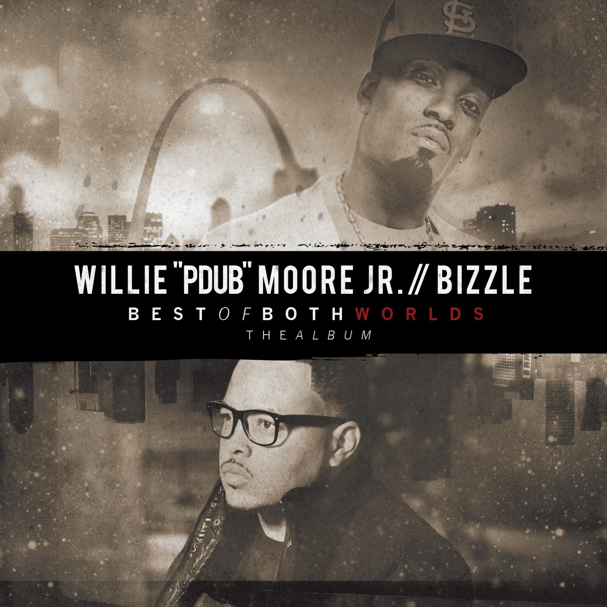 Best of Both Worlds: The Album by Bizzle & Willie "PDUB" Moore album cover