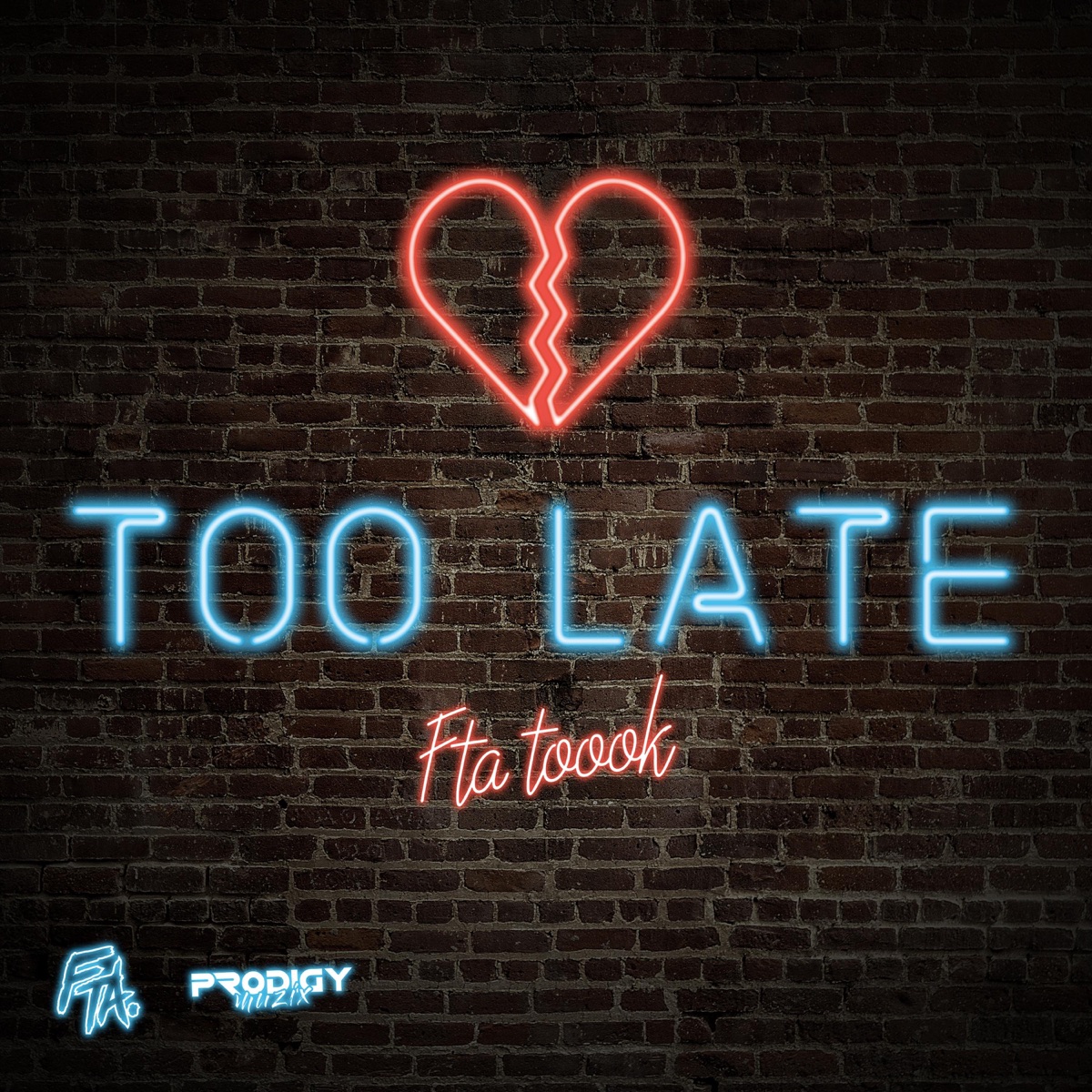TOO LATE (feat. JUGEEKIN) - Single by FTA Toook album cover