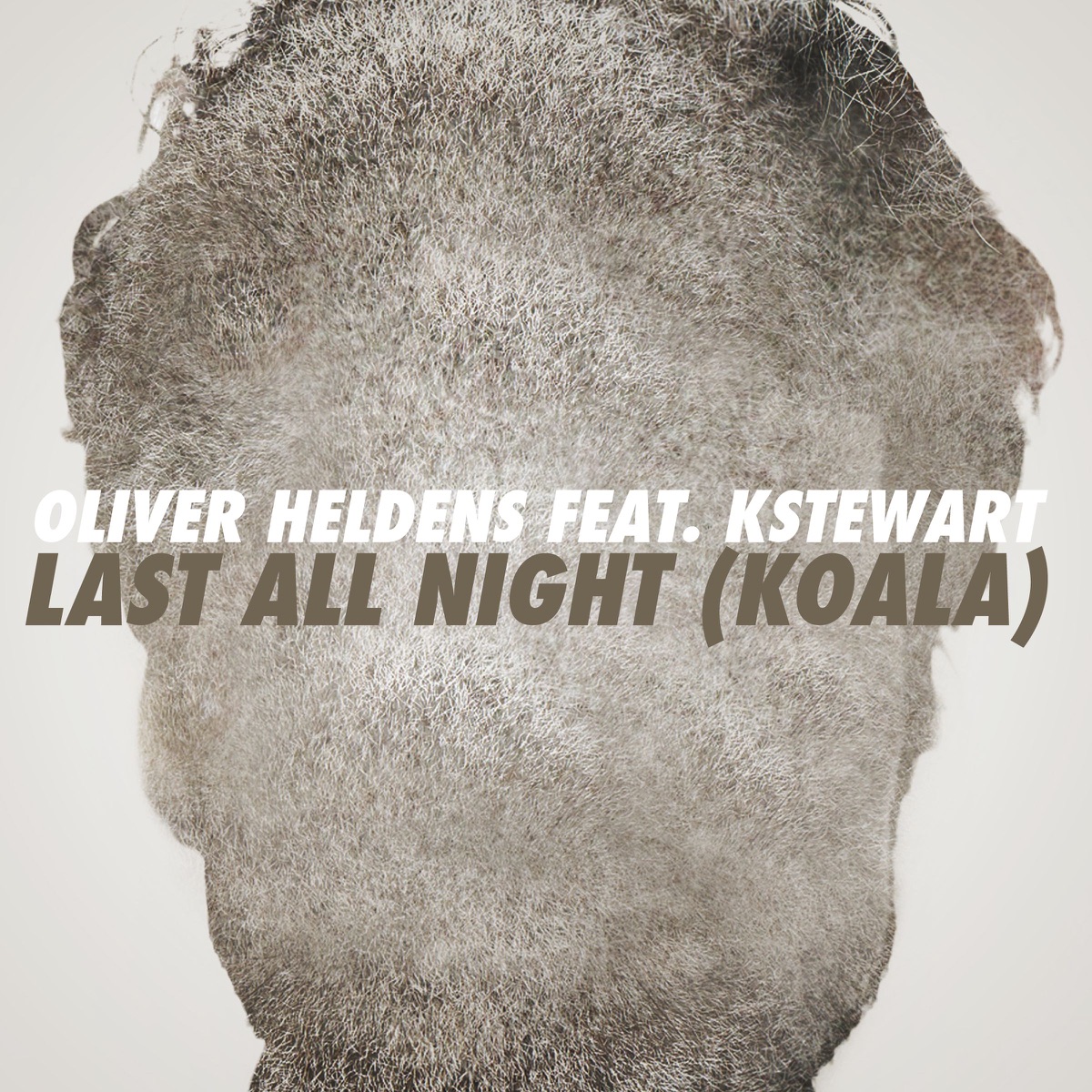 Last All Night (Koala) [feat. KStewart] [Remixes] - EP by Oliver Heldens album cover