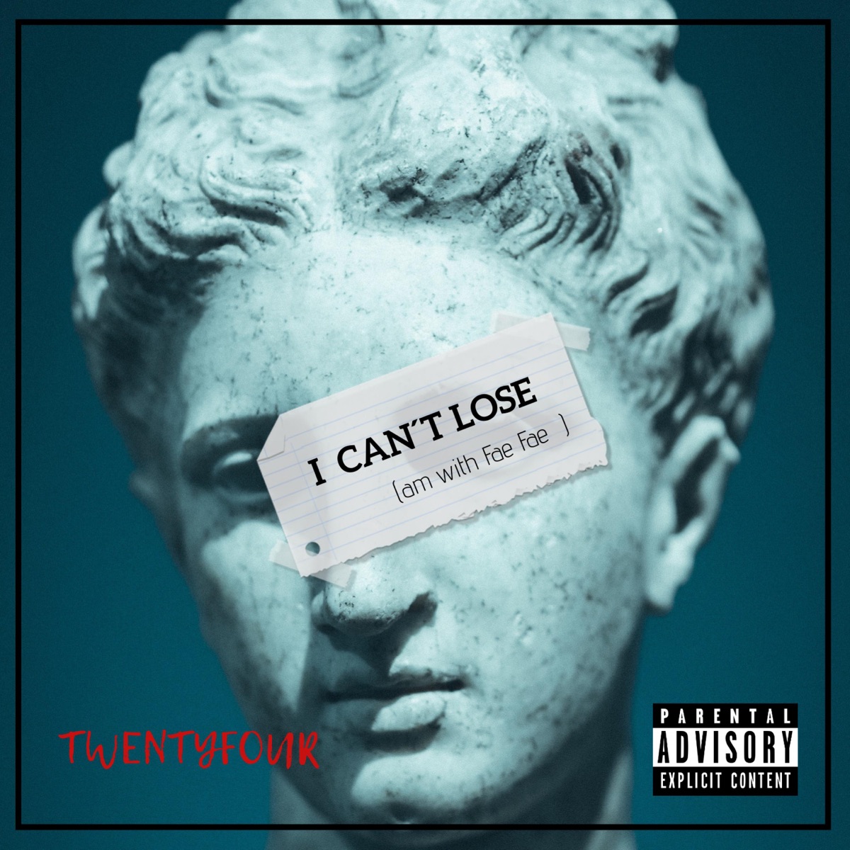 i Can't lose (am with fae fae) - Single by TwentyFour album cover