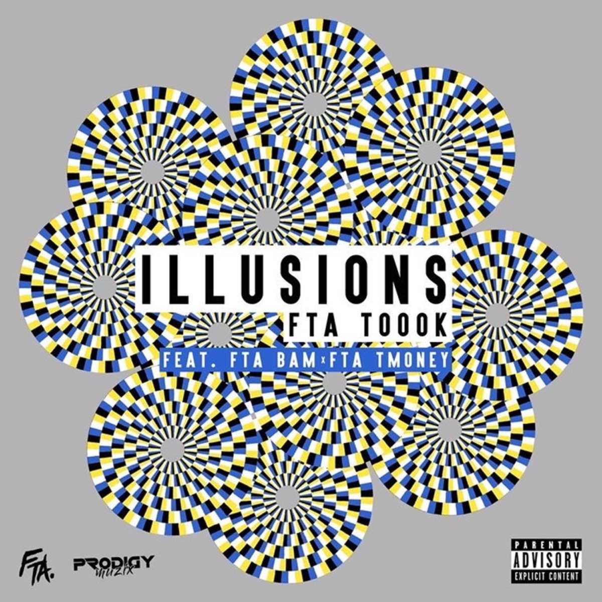 Illusions (feat. FTA BAM, FTA TMONEY) - Single by FTA Toook album cover