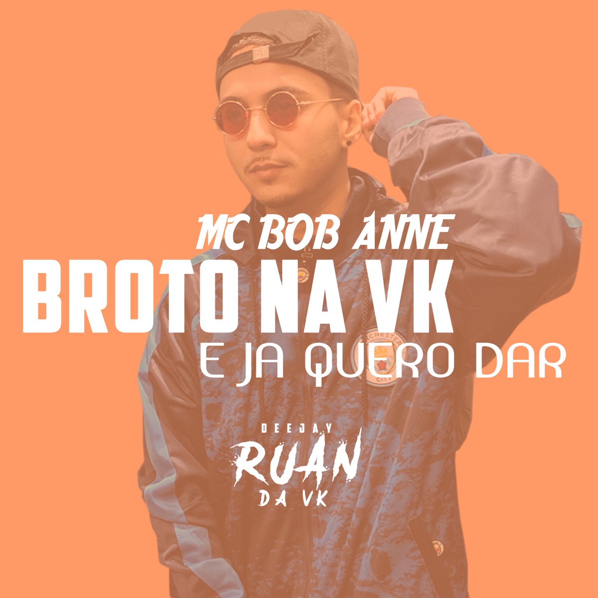 Broto na Vk e Já Quero Dar - Single by Dj Ruan Da Vk & MC Bob Anne album cover