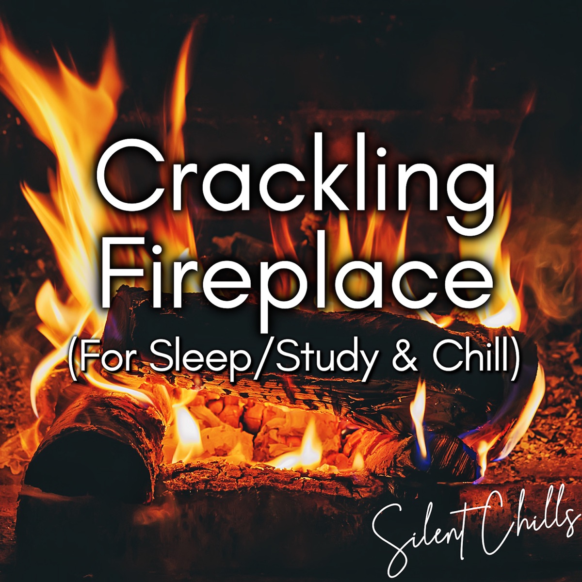 Crackling Fireplace by Silent Chills album cover