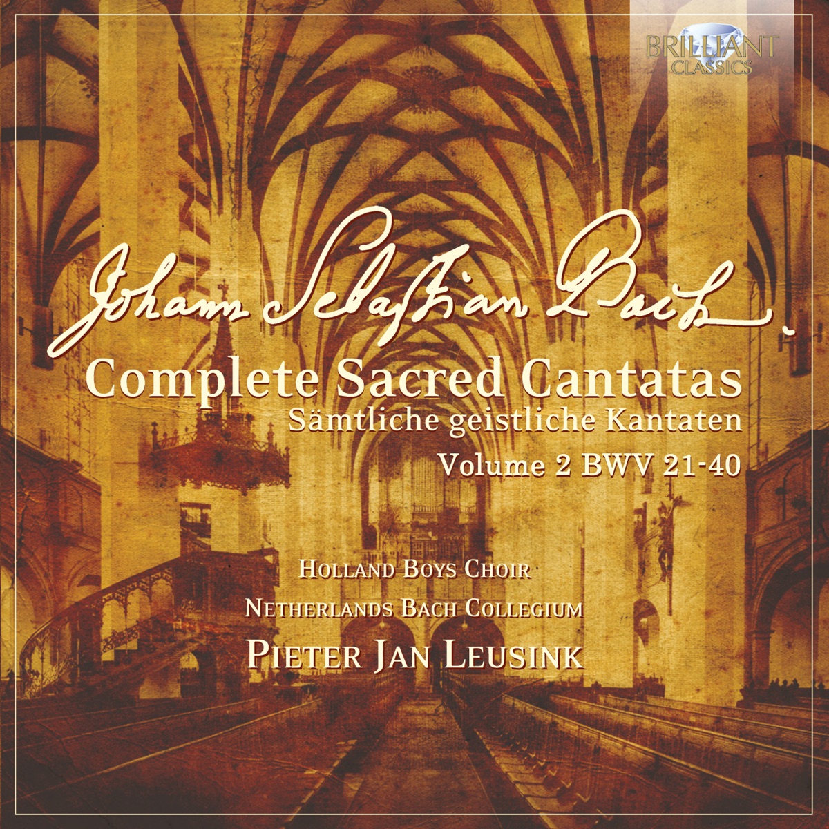 J.S. Bach: Complete Sacred Cantatas, Vol. 2, BWV 21-40 by Holland Boys Choir, Netherlands Bach Collegium & Pieter Jan Leusink album cover