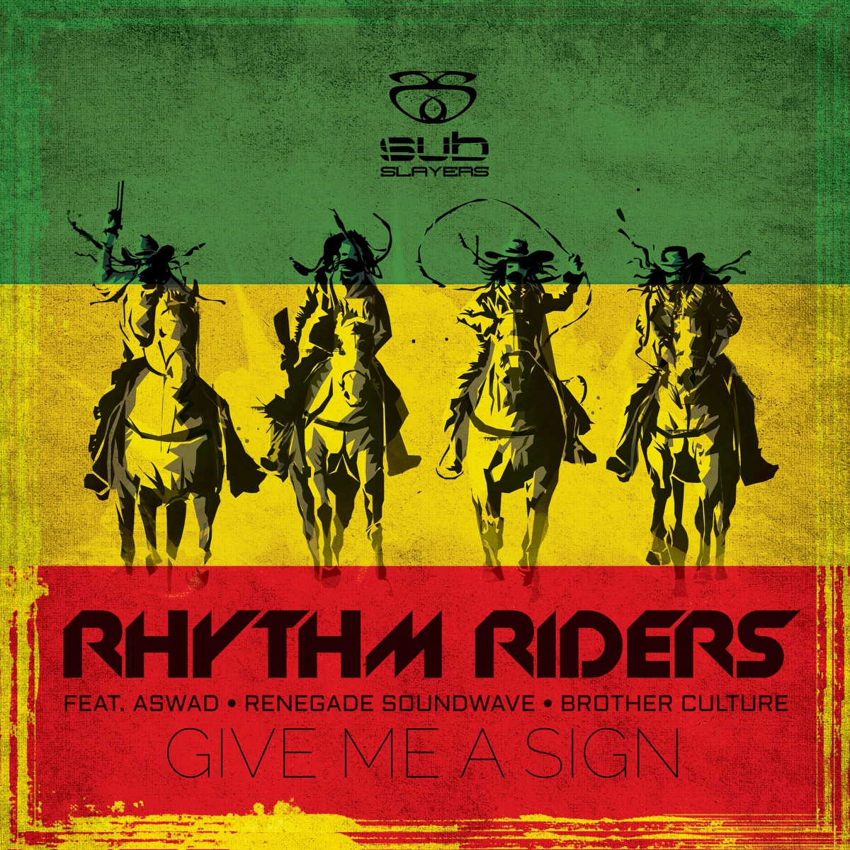 Give Me a Sign (feat. Aswad, Renegade Soundwave & Brother Culture) by Rhythm Riders, Aswad, Renegade Soundwave & Brother Culture album cover