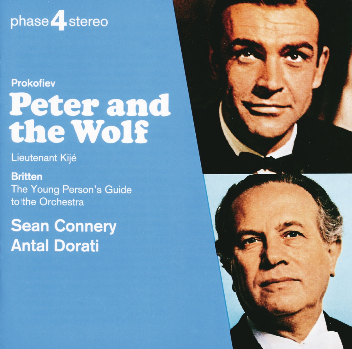 Prokofiev: Peter and the Wolf, Lieutenant Kijé - Britten: The Young Person's Guide to the Orchestra by Antal Doráti, Sean Connery & Royal Philharmonic Orchestra album cover