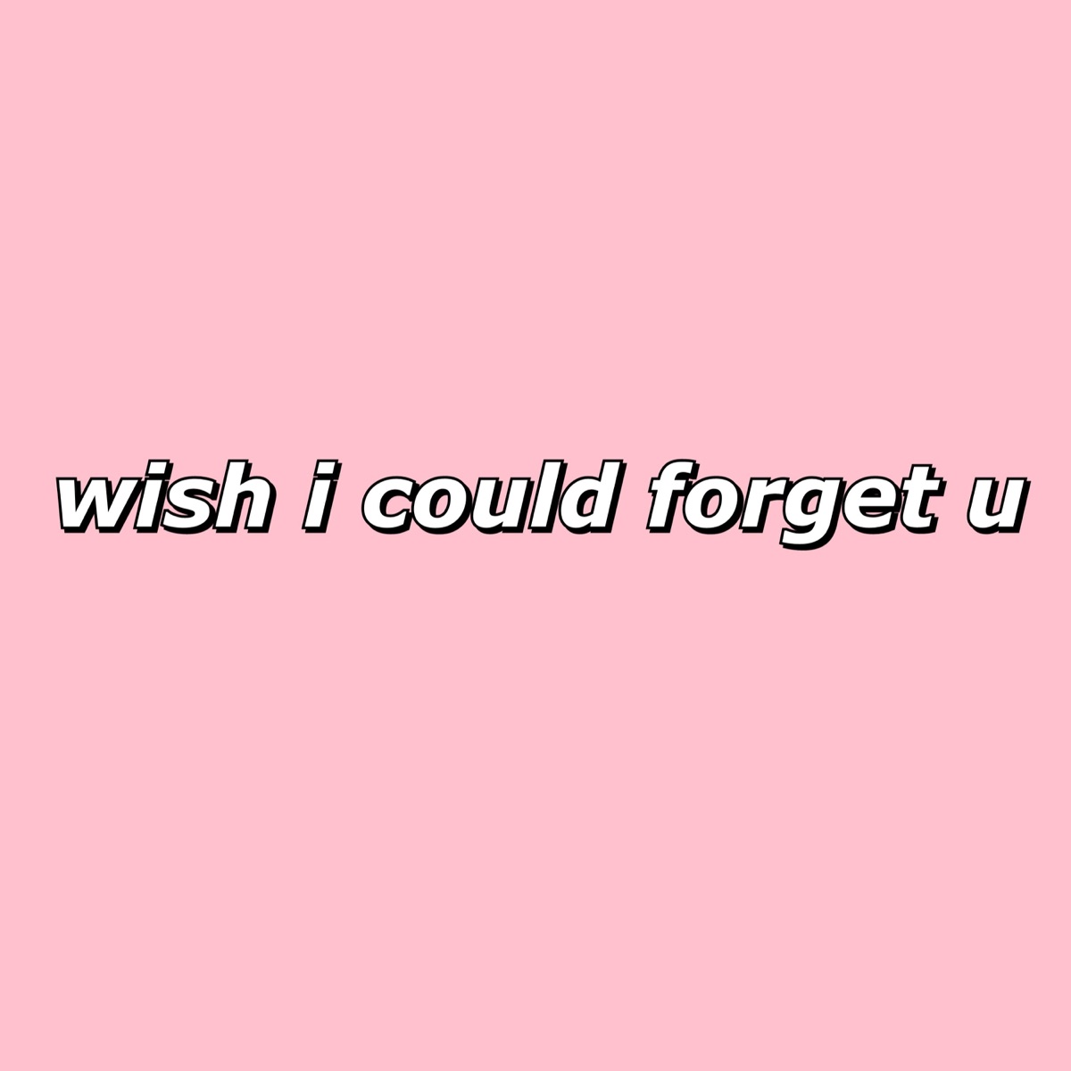 Wish I Could Forget U - Single by Bert album cover