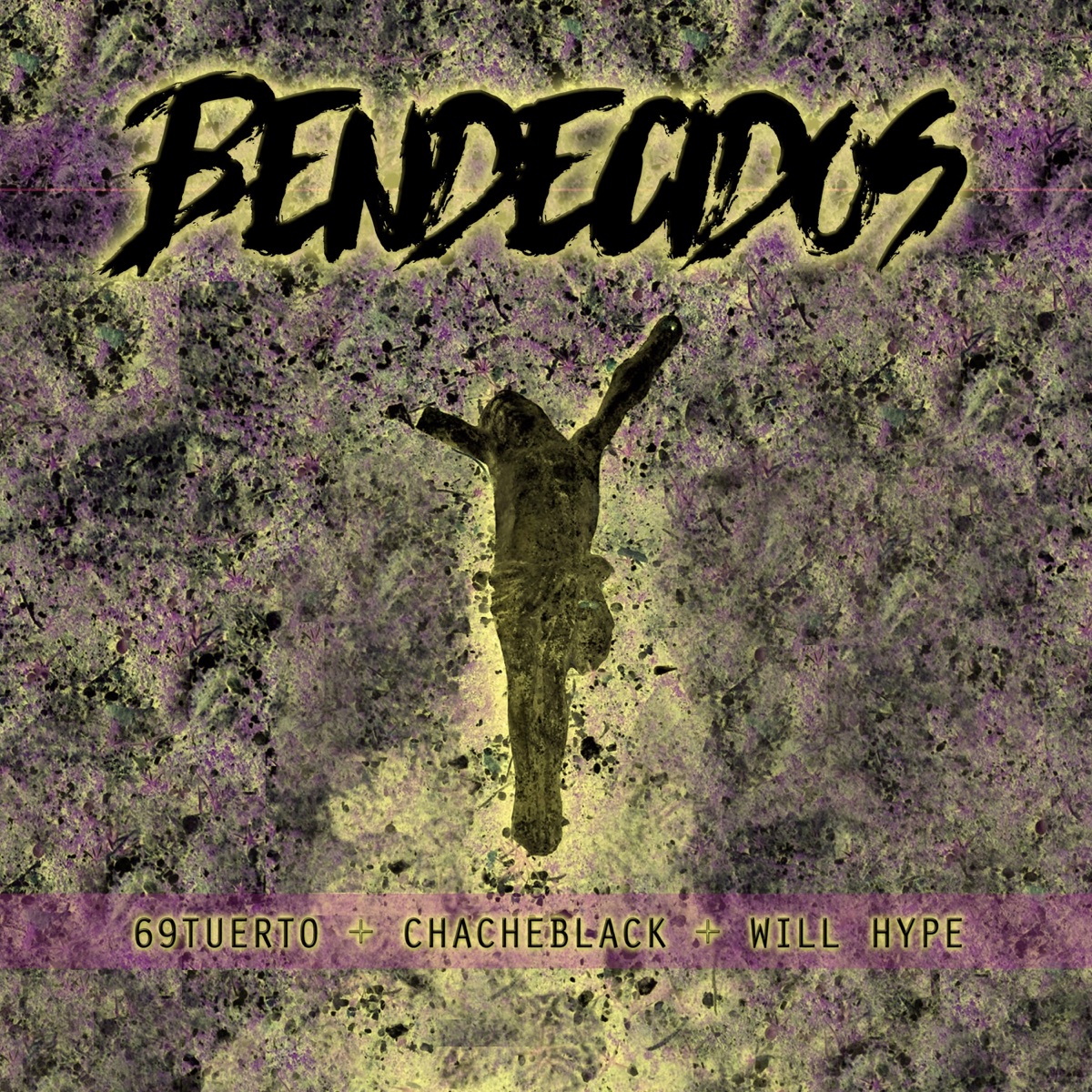 Bendecidos - Single by 69Tuerto, Chacheblack & Will Hype album cover