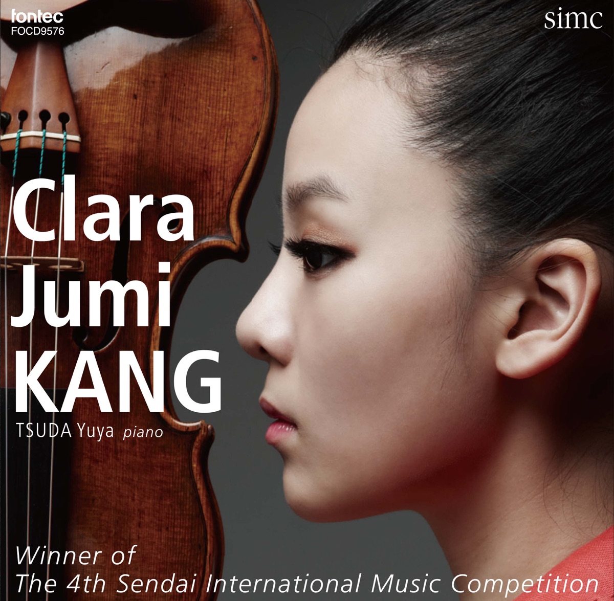 Clara Jumi KANG  Winner of The 4th Sendai International Music Competition by Clara-Jumi Kang & Yuya Tsuda album cover