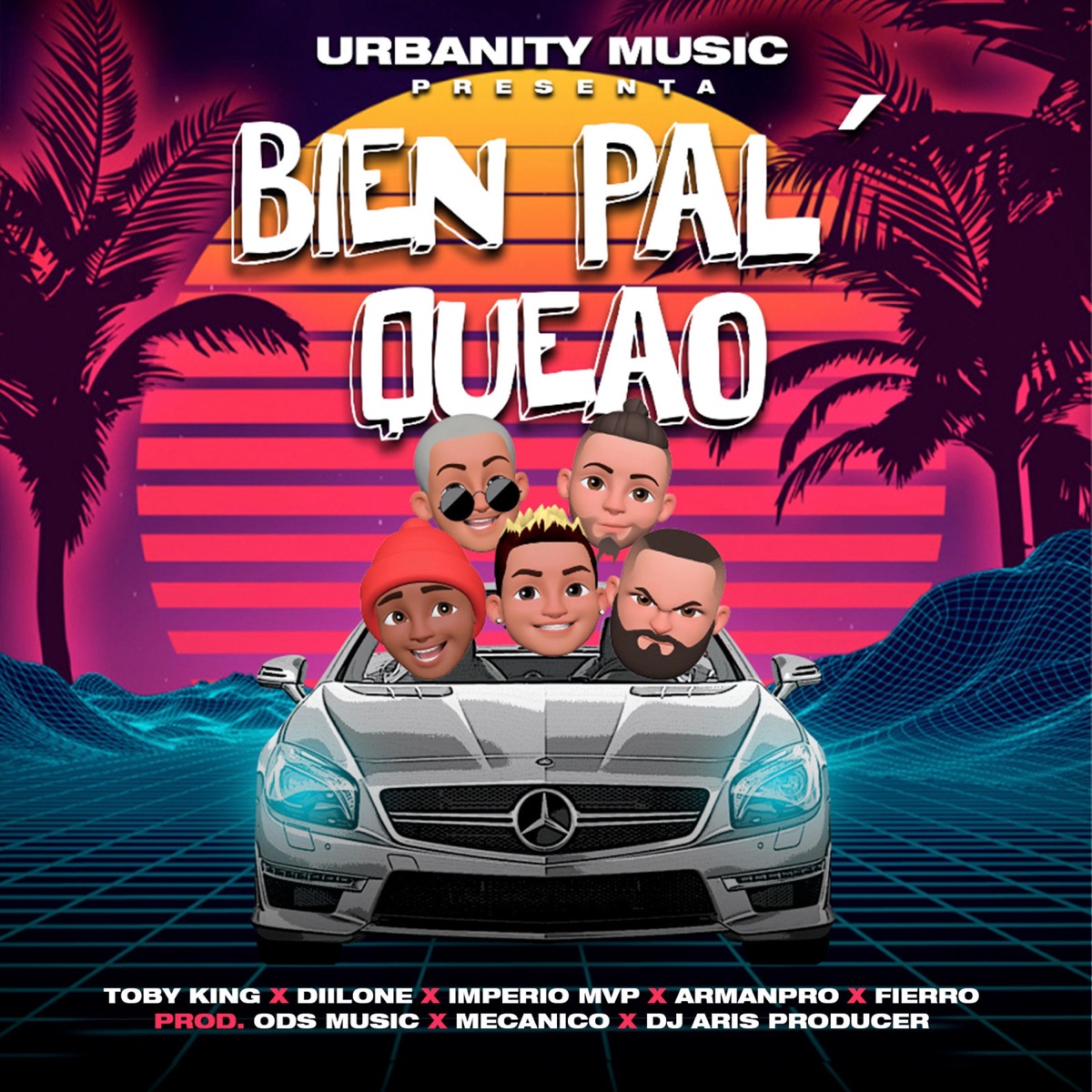 Bien Pal Queao (feat. Diilone, Imperio Mvp, Armanpro & Fierro) - Single by Toby King album cover