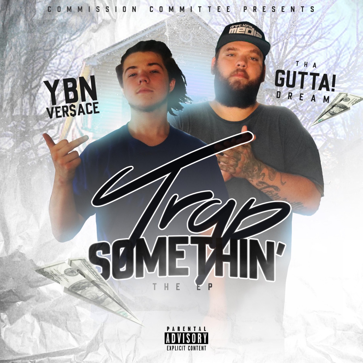 Trap Somethin' - EP by Tha GUTTA! Dream & YBN Versace album cover