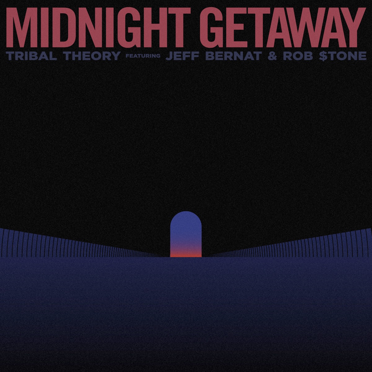 Midnight Getaway (feat. Jeff Bernat & Rob $tone) - Single by Tribal Theory album cover