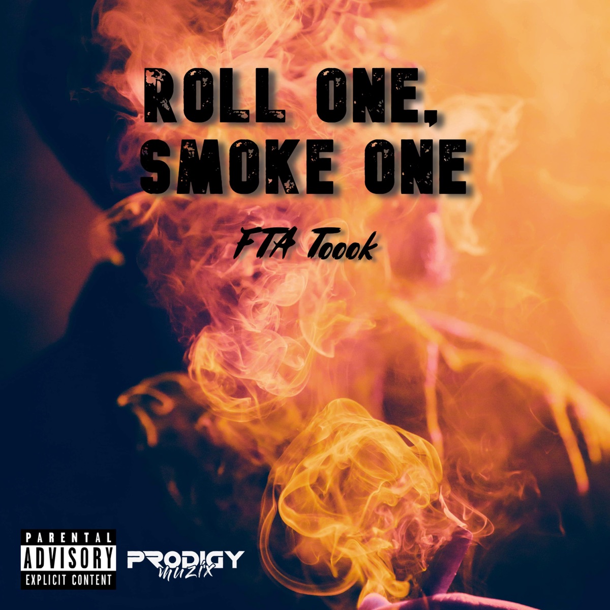 Roll One, Smoke One - Single by FTA Toook album cover